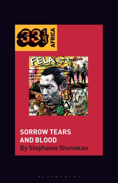 Fela AnikulapoKutis Sorrow Tears and Blood
