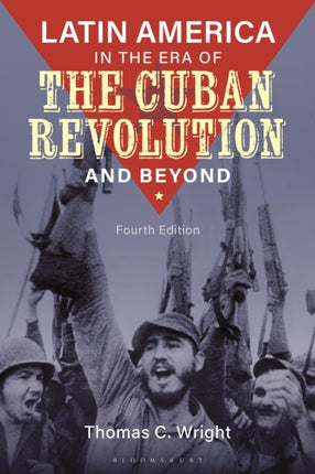 Latin America in the Era of the Cuban Revolution