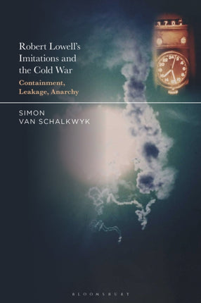 Robert Lowells Imitations and the Cold War