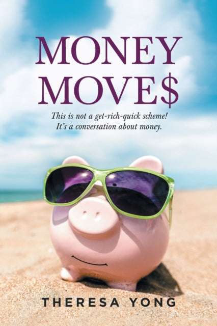 Money Moves: This Is Not a Get-Rich-Quick Scheme!