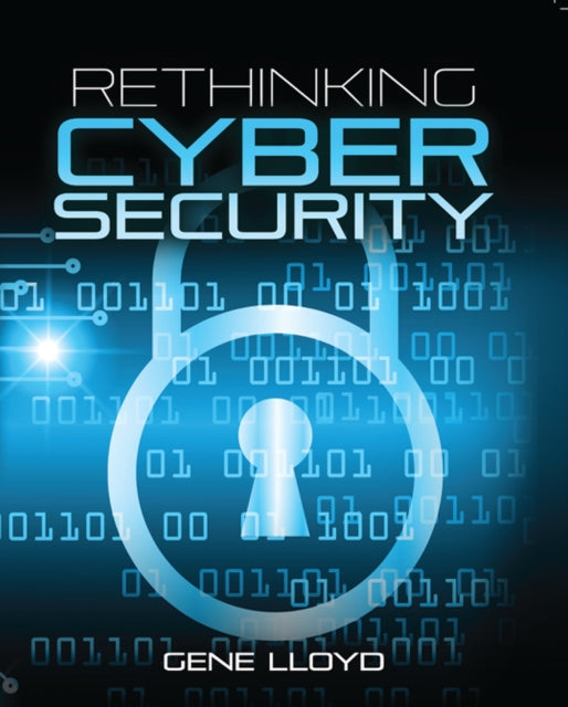 Rethinking Cyber Security