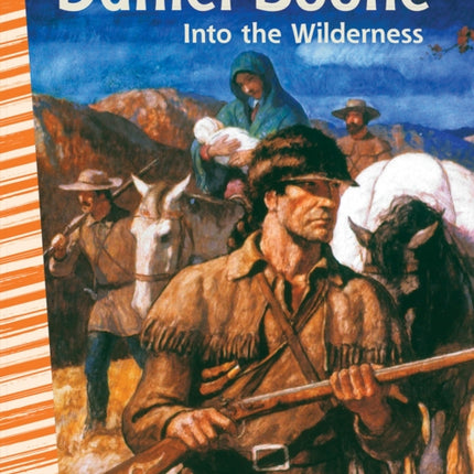 Daniel Boone: Into the Wilderness, 2nd Edition