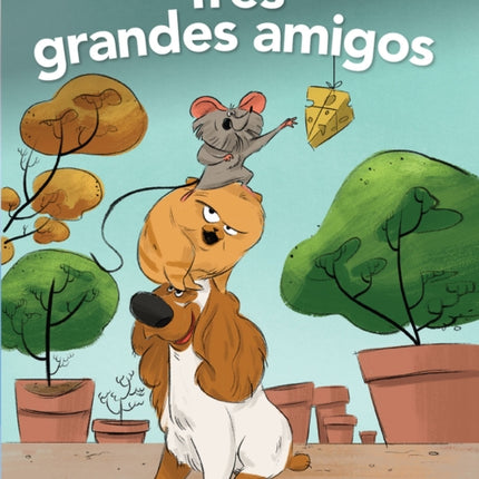 Tres grandes amigos