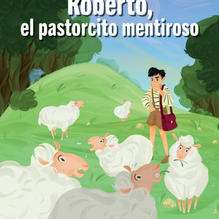 Roberto, el pastorcito mentiroso