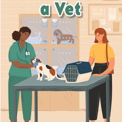 The Job of a Vet: Prek/K: Book 16