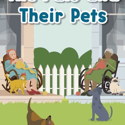 The Pals and Their Pets: Prek/K: Book 29