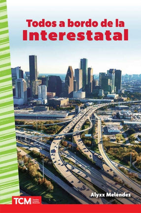 Todos a bordo de la Interestatal