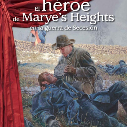 El héroe de Maryes Heights en la guerra de Secesión