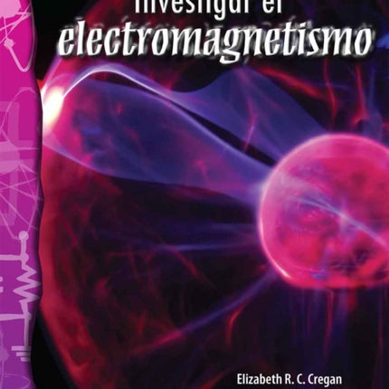 Investigar el electromagnetismo