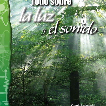 Todo sobre la luz y el sonido