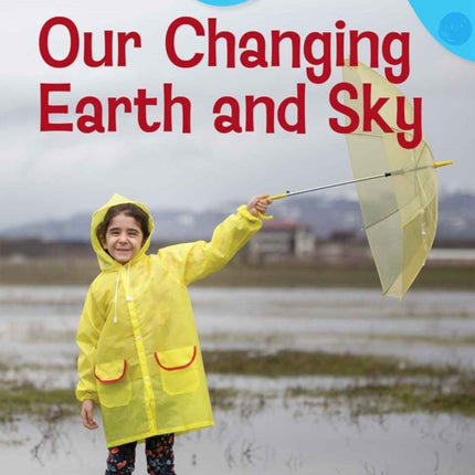Our Changing Earth and Sky