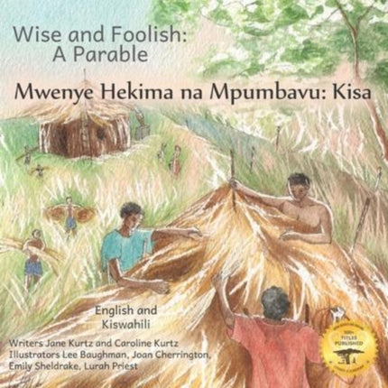 Wise and Foolish: A Parable in Kiswahili and