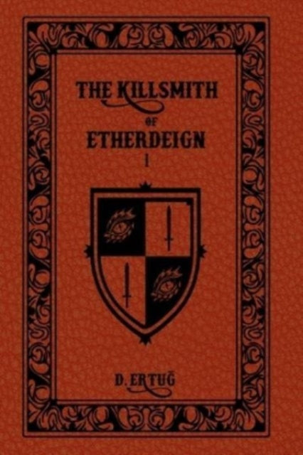 The Killsmith of Etherdeign