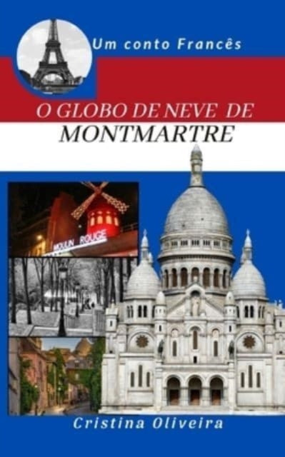 O Globo de Neve de Montmatre: Natal em Montmatre