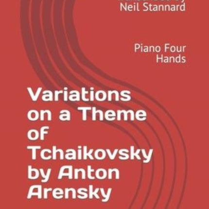 Variations on a Theme of Tchaikovsky by Anton Arensky, Op. 35a: Piano Four Hands