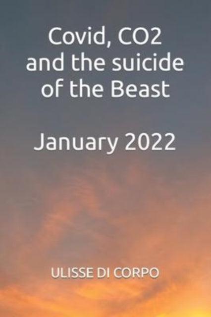 Covid, CO2 and the suicide of the Beast - January