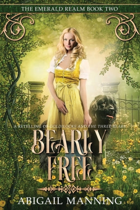 Bearly Free: A Retelling of Goldilocks and the