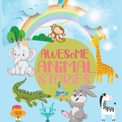 Awesome Animal Stories: Folk Tales and Legends