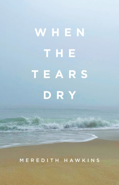 When the Tears Dry