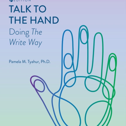 Talk to the Hand: Doing the Write Way