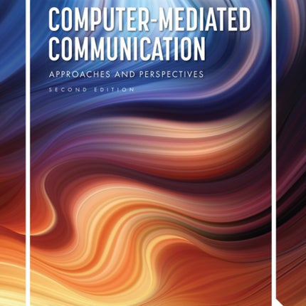 ComputerMediated Communication  Approaches and Perspectives