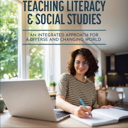 Teaching Literacy  Social Studies  An Integrated