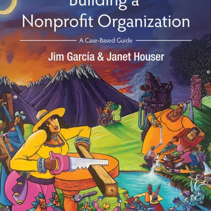 Building a Nonprofit Organization  A CaseBased