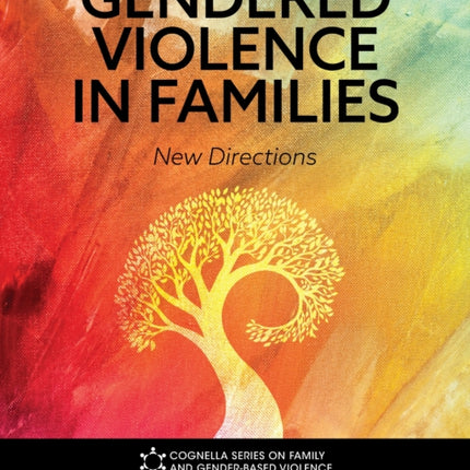 Gendered Violence in Families  New Directions