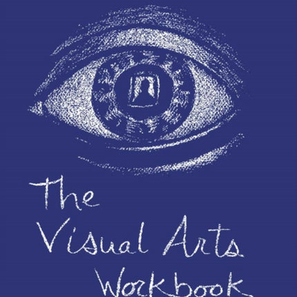 The Visual Arts Workbook