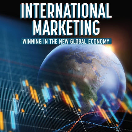 International Marketing: Winning in the New Global Economy