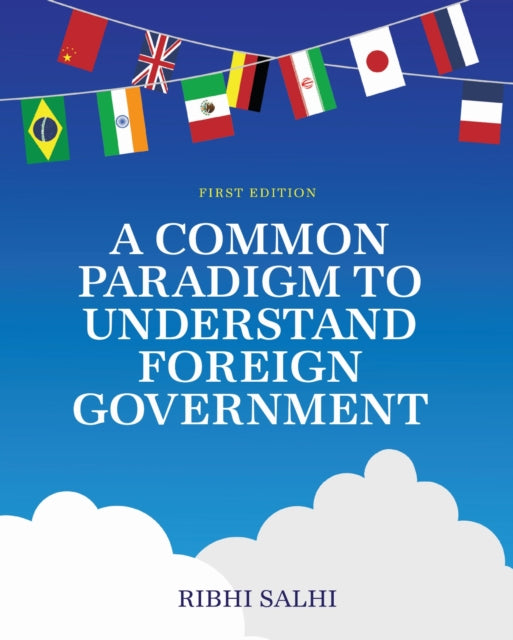 A Common Paradigm to Understand Foreign Government