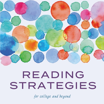 Reading Strategies for College and Beyond