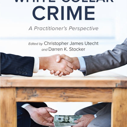 White Collar Crime  A Practitioners Perspective