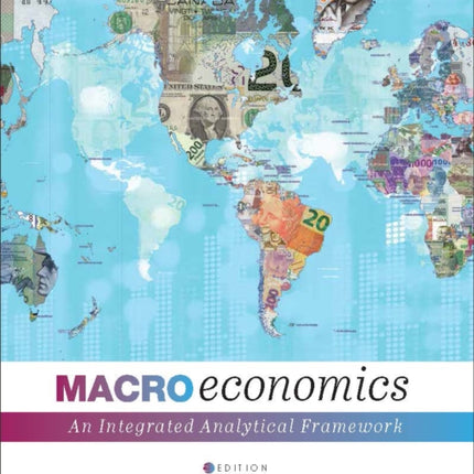 Macroeconomics  An Integrated Analytical Framework