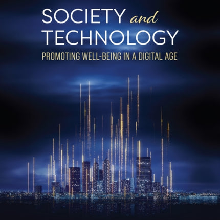 Society and Technology  Promoting WellBeing in a