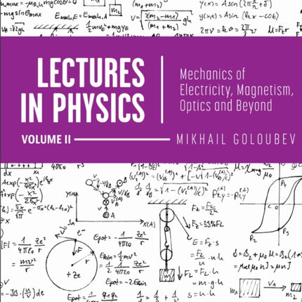 Lectures in Physics Volume II