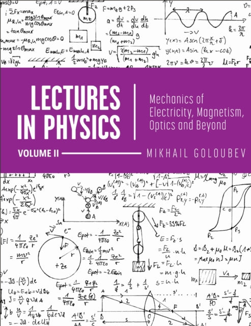 Lectures in Physics Volume II