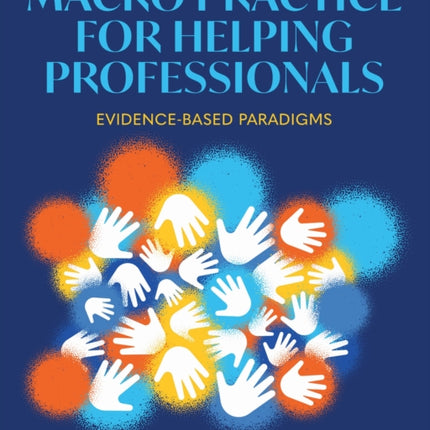 Macro Practice for Helping Professionals