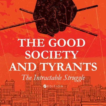 The Good Society and Tyrants