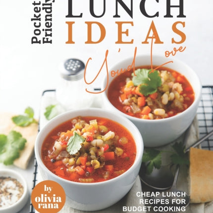 Pocket-Friendly Lunch Ideas You'd Love: Cheap