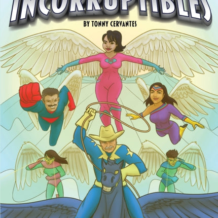 The Incorruptibles: An English/Spanish dual