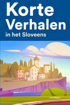 Korte Verhalen in het Sloveens: Korte verhalen in