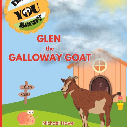 Have YOU Seen?  Glen the Galloway Goat?