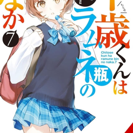 Chitose Is in the Ramune Bottle Vol. 7