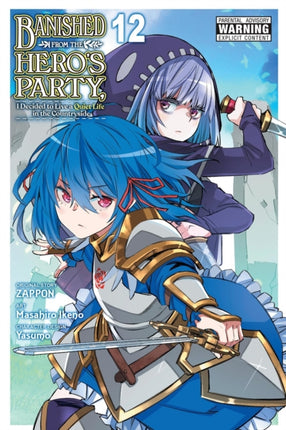 Banished from the Heros Party I Decided to Live a Quiet Life in the Countryside Vol. 12 Manga