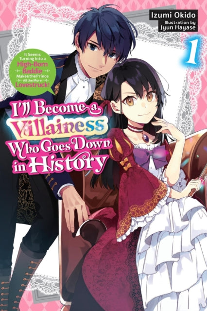 Ill Become a Villainess Who Goes Down in History