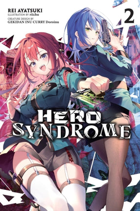 Hero Syndrome Vol. 2 light novel