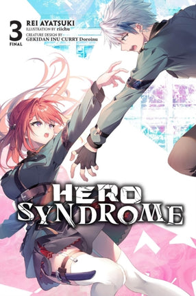 Hero Syndrome Vol. 3 Light Novel