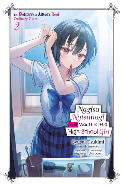 Nagisa Natsunagi Still Wants to Be a High School Girl Vol. 2 light novel