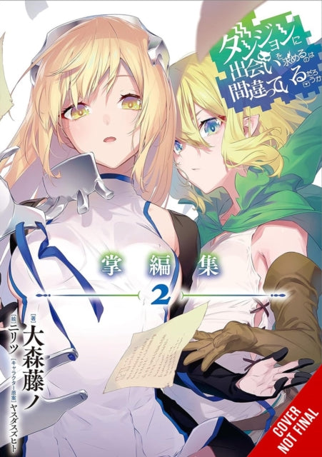 Is It Wrong to Try to Pick Up Girls in a Dungeon